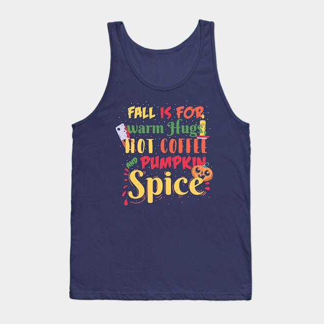 Pumpkin Spice Season Tank Top by NobleTeeShop